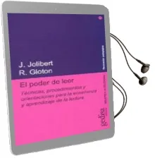 Descargar AudioLibro El Poder de Leer: Tecnicas, Procedimientos y Orientaciones para l a Enseñanza y Aprendizaje de la Lectura de Josette Jolibert año 2009
