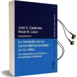Descargar AudioLibro La Formacion de los Conocimientos Sociales en los Niños: Investig Aciones Psicologicas y Perspectivas Educativas de Varios Autores año 2009