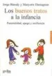 AudioLibro Los Buenos Tratos a la Infancia: Parentalidad, Apego y Resilienci a de Jorge Barudy