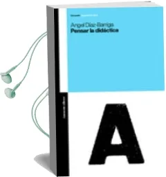 Descargar AudioLibro Pensar la Didactica de Angel Diaz Barriga año 2009