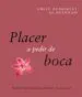 AudioLibro Placer a Pedir de Boca de Emily Dubberley