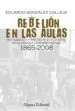 AudioLibro Rebelion en las Aulas: Movilizacion y Protesta Estudiantil en la España Contemporanea 1865-2008 de Eduardo Gonzalez Calleja