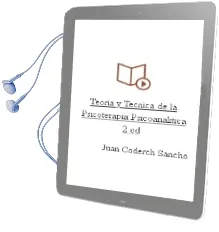 Descargar AudioLibro Teoria y Tecnica de la Psicoterapia Psicoanalitica (2ª Ed.) de Juan Coderch Sancho año 2009