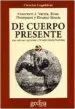 AudioLibro De Cuerpo Presente: Las Ciencias Cognitivas y la Experiencia Huma na (4ª ed) de Varios Autores