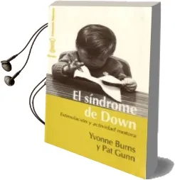 Descargar AudioLibro El Sindrome de Down: Estimulacion y Actividad Motora de Yvonne Burns año 2009
