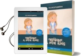 Descargar AudioLibro Enseñame a Decir Adios: Guia Pedagogica con Casos Practicos Niños y Adolescentes de Aida De Vicente Colomina año 2009