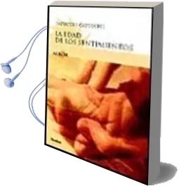 Descargar AudioLibro La Edad de los Sentimientos : Amor y Sexualidad Despues de los se Senta Años de Salvatore Capodieci año 2009