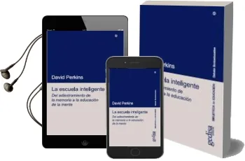 Descargar AudioLibro La Escuela Inteligente: Del Adiestramiento de la Memoria a la edu Cacion de la Mente de David Perkins año 2009