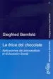 AudioLibro La Etica del Chocolate: Aplicaciones del Psicoanalisis en Educaci on Social de Siegfried Bernfeld