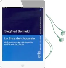 Descargar AudioLibro La Etica del Chocolate: Aplicaciones del Psicoanalisis en Educaci on Social de Siegfried Bernfeld año 2009