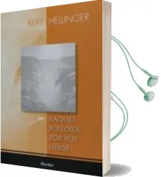 Descargar AudioLibro Raquel Solloza por sus Hijos de Bert Hellinger año 2009