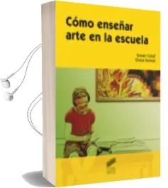 Descargar AudioLibro Como Enseñar Arte en la Escuela de Olaia Fontal Merillas año 2010