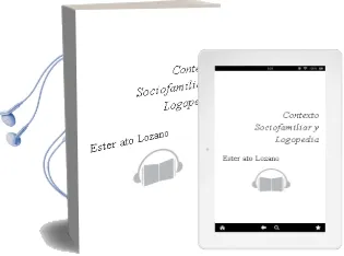 Descargar AudioLibro Contexto Sociofamiliar y Logopedia de Ester Ato Lozano año 2010