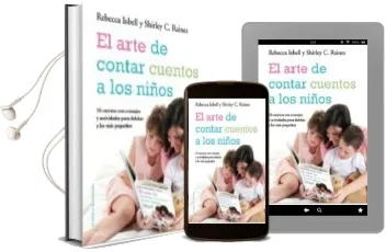 Descargar AudioLibro El Arte de Contar Cuentos a los Niños de Shirley C. Raines año 2010