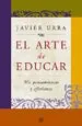 AudioLibro El Arte de Educar: Mis Pensamientos y Aforismos y Disfrutar del t Rabajo de Javier Urra