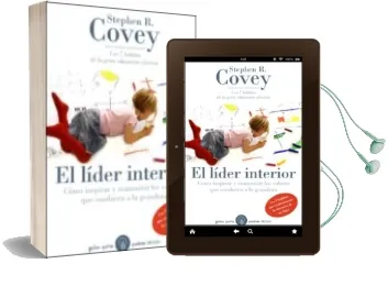 Descargar AudioLibro El Lider Interior: Como Inspirar y Transmitir los Valores que con Ducen a la Grandeza: Los 7 Habitos que Revolucionaran la Educacion de sus Hijos de Stephen R. Covey año 2010