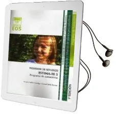 Descargar AudioLibro Estima-Te 5. Programa de Autoestima:_Programa de Refuerzo. Cuader no de Recuperacion y Refuerzo de Planos Psicoafectivos de Antonio Valles Arandiga año 2010