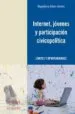 AudioLibro Internet, Jovenes y Participacion Civicopolitica de Magdalena Albero Andres