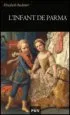 AudioLibro L Infant de Parma de Elisabeth Badinter