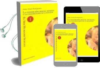 Descargar AudioLibro La Condicion Sexual Humana y la Construccion de la Realidad de Anna Arnaiz Kompanietz año 2010