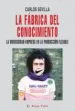 AudioLibro La Fabrica del Conocimiento (el Viejo Topo): La Universidad-Empre sa en la Produccion Flexible de Carlos Sevilla