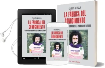 Descargar AudioLibro La Fabrica del Conocimiento (el Viejo Topo): La Universidad-Empre sa en la Produccion Flexible de Carlos Sevilla año 2010