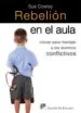 AudioLibro Rebelion en el Aula: Caves para Manejar a los Alumnos Conflictivo s de Sue Cowley