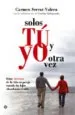 AudioLibro Solos tu y yo Otra Vez: Como Disfrutar de la Vida en Pareja Cuand o los Hijos Abandonan el Nido de Carmen Serrat Valera
