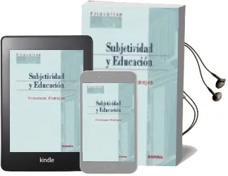 Descargar AudioLibro Subjetividad y Educacion de Francisco Altarejos año 2010