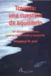 AudioLibro Trauma: Una Cuestion de Equilibrio de St. Just Anngwyn