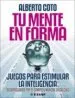 AudioLibro Tu Mente en Forma: Juegos para Estimular la Inteligencia de Alberto Coto