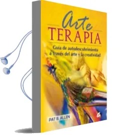 Descargar AudioLibro Arte Terapia: Guia de Autodescubrimiento a Traves del Arte y la c Reatividad de Pat B. Allen año 2010