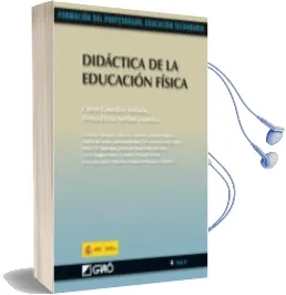 Descargar AudioLibro Didactica de la Educacion Fisica (Formacion del Profesorado. Educ Acion Secundaria) de Carlos Gonzalez Arevalo año 2010