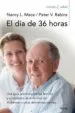 AudioLibro El dia de 36 Horas: Una Guia Practica para las Familias y Cuidado res de Enfermos de Alzheimer y Otras Demencias Seniles (3ª Ed.) de Nancy L. Mace