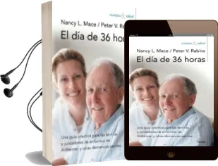 Descargar AudioLibro El dia de 36 Horas: Una Guia Practica para las Familias y Cuidado res de Enfermos de Alzheimer y Otras Demencias Seniles (3ª Ed.) de Nancy L. Mace año 2010