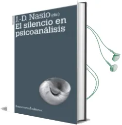 Descargar AudioLibro El Silencio en Psicoanalisis (2ª Ed.) de J.D. Nasio año 2010