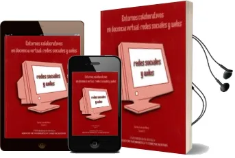Descargar AudioLibro Entornos Colaborativos en Docencia Virtual: Redes Sociales y Wiki s de Carlos León De Mora año 2010