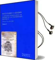 Descargar AudioLibro Facultades y Grados (2 Vols) (x Congreso Internacional de Histori a de las Universiades Hispanicas de Varios Autores año 2010
