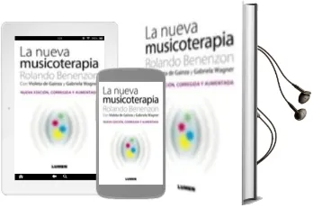 Descargar AudioLibro La Nueva Musicoterapia (Nueva Edicion Corregida y Aumentada) de Rolando Benenzon año 2010