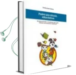 Descargar AudioLibro Padres que Educan Niños Felices. Orientaciones Educativas, Ejempl os Practicos y Cuentos con Valores de Noelia Lopez Iniesta año 2010