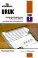 AudioLibro Uruk (Libro 3): Metodo de Alfabetizacion de Personas Adultas. apr Endizaje de la Lectura y Escritura de Felix Delgado Perez