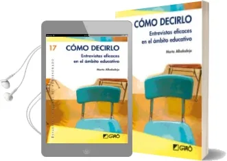 Descargar AudioLibro Como Decirlo: Entrevistas Eficaces en el Ambito Educativo (Desarr Ollo Personal del Profesorado 17) de Marta Albaladejo año 2010