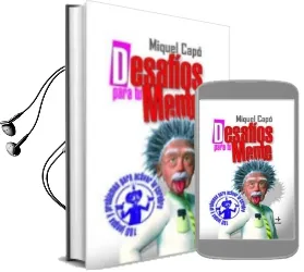 Descargar AudioLibro Desafios para tu Mente: 180 Juegos y Problemas para Activar tu ce Rebro de Miquel Capo año 2010