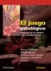 AudioLibro El Juego Patologico: Avances en la Clinica y en el Tratamiento de Enrique Echeburua Odriozola