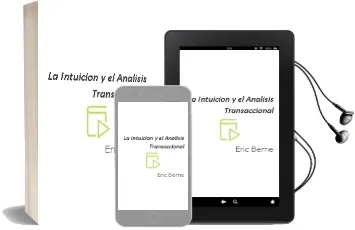 Descargar AudioLibro La Intuicion y el Analisis Transaccional de Eric Berne año 2010