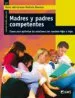 AudioLibro Madres y Padres Competentes: Claves para Optimizar las Relaciones con Nuestros Hijos e Hijas de Maria Del Carmen Valdivia Sanchez