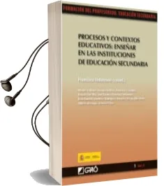 Descargar AudioLibro Procesos y Contextos Educativos: Enseñar en las Instituciones de Educacion Secundaria de Francisco Imbernon año 2010
