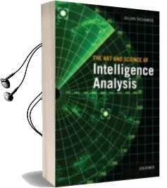 Descargar AudioLibro The art and Science of Intelligence Analysis de Julian Richards año 2010