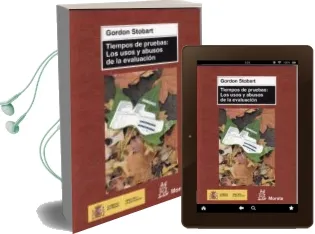 Descargar AudioLibro Tiempos de Pruebas: Los Usos y Abusos de la Evaluacion de Gordon Stobart año 2010