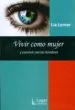 AudioLibro Vivir Como Mujer y Convivir con los Hombres. de Lia Lerner